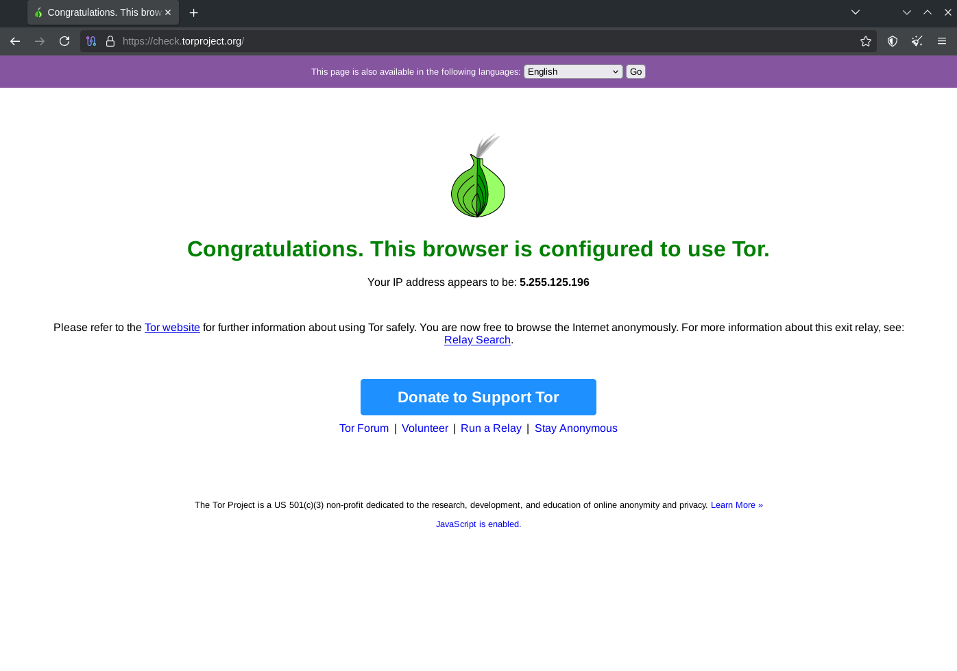 check.torproject.org confirming &ldquo;Congratulations. This browser is configured to use Tor&rdquo; — the IP it shows is a Tor exit relay, not your real one